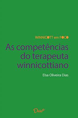 As competencias do terapeuta winnicottiano