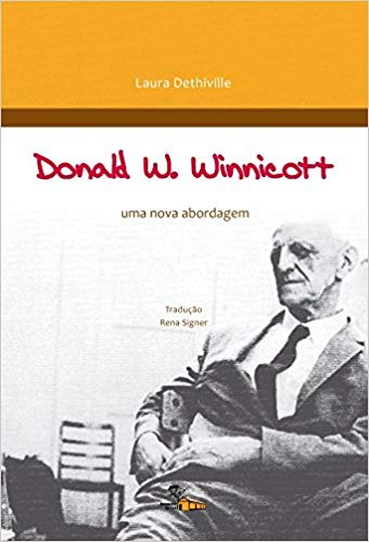 Donald W. Winnicott uma nova abordagem