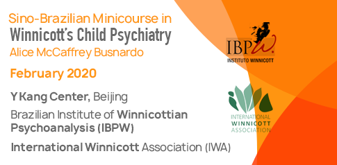 Sino-Brazilian Minicourse in Winnicott’s Child Psychiatry | February 2020