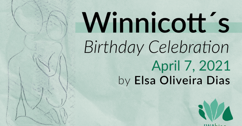 Winnicott’s Birthday Celebration – April 7, 2021